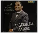 CD - El Caballero Gaucho - Mis Mejores Canciones