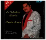 El Caballero Gaucho - Rodas de oro