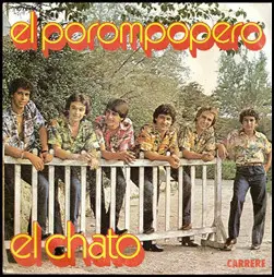 El Chato - El Porompopero