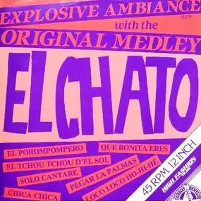 El Chato - Explosive Ambiance