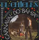 7inch Vinyl Single - El Chicles - Carnaval Do Bahia '77 / Bantu