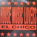 12'' - El Chico - House Music Lovers