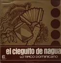 LP - El Cieguito De Nagua - Lo Tipico Dominicano