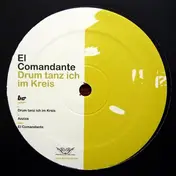 El Comandante - Drum Tanz Ich Im Kreis