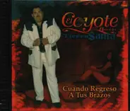 El Coyote - Cuando Regreso a Tus Brazos