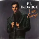 7inch Vinyl Single - El DeBarge - Love Always
