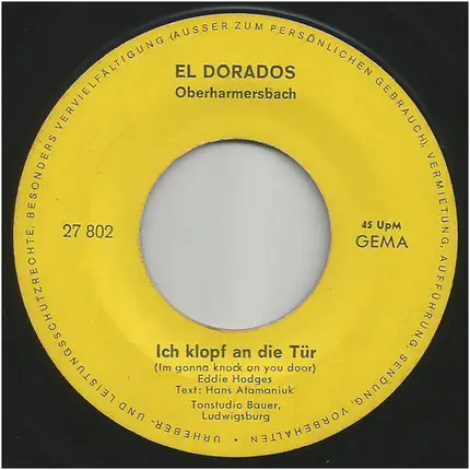 El Dorados - Halbblut / Ich Klopf An Die Tür
