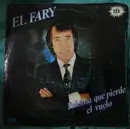 7inch Vinyl Single - El Fary - Paloma Que Pierde El Vuelo