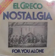 7inch Vinyl Single - El Greco - Nostalgia / For You Alone