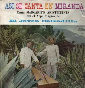 El Joven Calzadilla - Asi Se Canta En Miranda