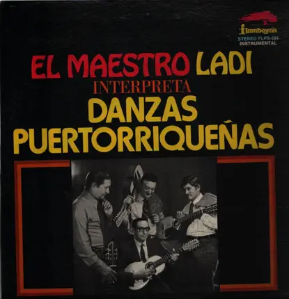 El Maestro Ladi - Interpreta Danzas Puertorriqueñas