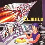 El-Malo - Starship In Worship