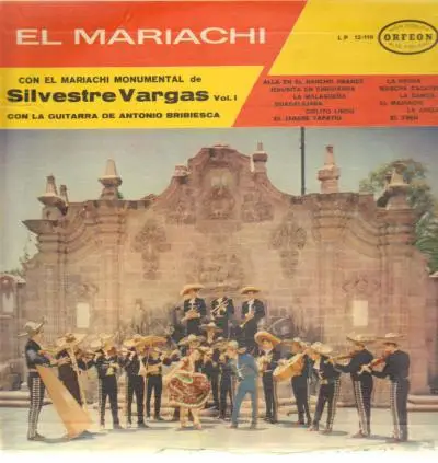 El Mariachi - Monumental de Silvestre Vargas Vol 1