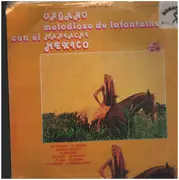LP - El Organo Melodioso De Lafontaine Con El Mariachi Mexico - El Organo Melodioso De Lafontaine Con El Mariachi Mexico