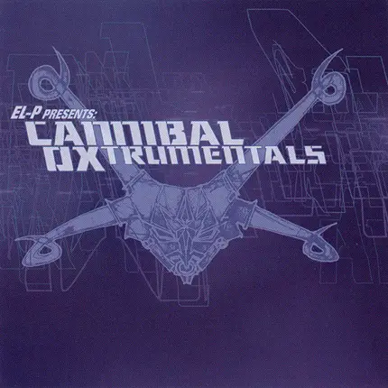 El-P Presents Cannibal Ox - Cannibal Oxtrumentals