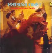 LP - El Pali, Amigos de Gines, Los Hermanos Reyes, a.o. - España Olé! Feurige Musik aus Sevilla