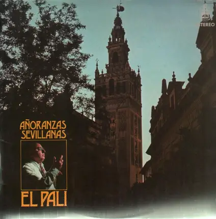 El Pali, Francisco Palacios - Anoranzas Sevillanas