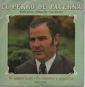El Perro de Paterna - Te Quiero Lola · Es Morena Y Granaína