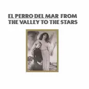 El Perro Del Mar - From the Valley to the Stars