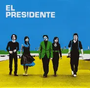El Presidente - El Presidente