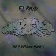 El Rhyd - This Is Sambaa-House