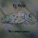 12inch Vinyl Single - El Rhyd - This Is Sambaa-House - SIGNED!