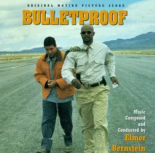Elmer Bernstein - Bulletproof
