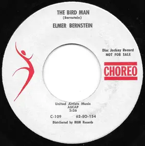 Elmer Bernstein - The Bird Man / Theme From "Two Weeks In Another Town"