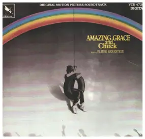 Elmer Bernstein - Amazing Grace And Chuck (Original Motion Picture Soundtrack)