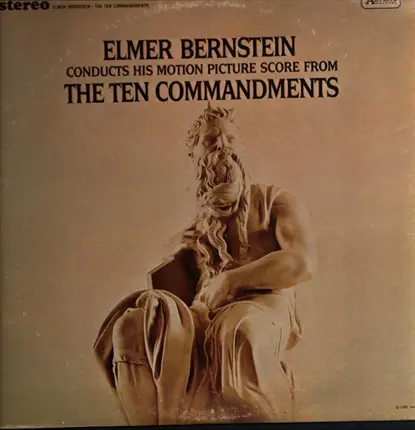 Elmer Bernstein - Elmer Bernstein Conducts His Motion Picture Score From The Ten Commandments