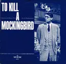 LP - Elmer Bernstein - Music From The Motion Picture To Kill A Mockingbird - Mono, Gatefold