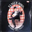 LP - Elmer Bird - Bumble Bee Waltz - +insert