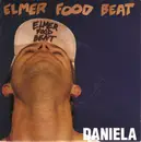7inch Vinyl Single - Elmer Food Beat - Daniela