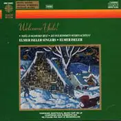 Elmer Iseler Singers - Welcome Yule! Noël D'Aujourd'hui - Sei Wilkommen Weihnacht!