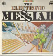 Elmer Iseler Singers And The Synthescope Digital Synthesizer Ensemble - The Electronic Messiah