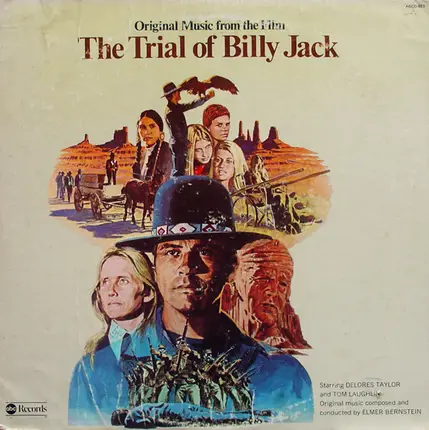 Elmer Bernstein - Original Music From The Film The Trial Of Billy Jack