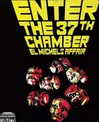 El Michels Affair - Enter the 37th Chamber