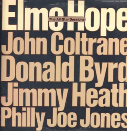 Elmo Hope , John Coltrane , Donald Byrd , Jimmy Heath , 'Philly' Joe Jones - The All-Star Sessions