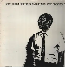 Elmo Hope Ensemble - Hope from Rikers Island