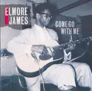 CD - Elmore James - Come Go With Me