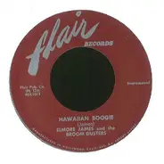 Elmore James & His Broomdusters - Hawaiian Boogie / Early In The Morning