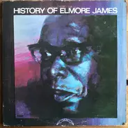 Elmore James - History Of Elmore James