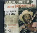 CD - Elmore James Jr. And The Broomdusters - Baby Please Set A Date