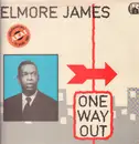 LP - Elmore James - One Way Out