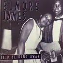 CD - Elmore James - Slip Sliding Away