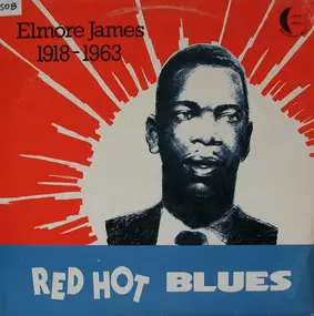 Elmore James - Red Hot Blues