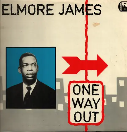Elmore James - One Way Out