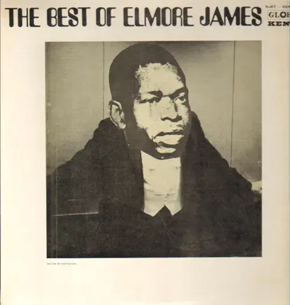 Elmore James - THE BEST OF ELMORE JAMES