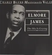 LP - Elmore James - The Sky Is Crying - Charly Blues Masterworks Vol. 12 - + Insert