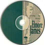 CD - Elmore James - The Sky Is Crying: The History Of Elmore James